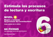 Estimula Los Procesos De Lectura Y Escritura. Nivel 6