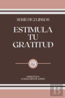 Estimula Tu Gratitud