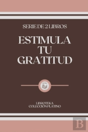 Estimula Tu Gratitud