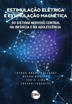 Bertrand.pt - Estimulação Elétrica E Estimulação Magnética Do Sistema Nervoso Central Na Infância E Na Adolescência