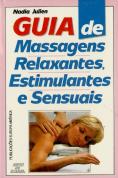 Estimulantes e Sensuais Guia de Massagens Relaxantes