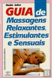 Estimulantes e Sensuais Guia de Massagens Relaxantes