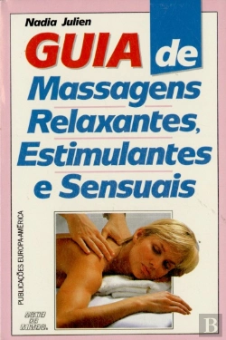 Bertrand.pt - Estimulantes e Sensuais Guia de Massagens Relaxantes