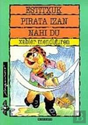 Estitxuk Pirata Izan Nahi Du