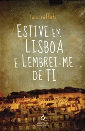 Estive em Lisboa e Lembrei-me de Ti