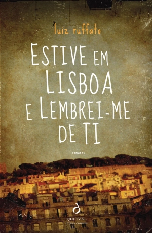Estive em Lisboa e Lembrei-me de Ti