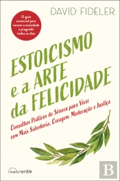 Estoicismo e a Arte da Felicidade