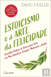 Estoicismo E A Arte Da Felicidade