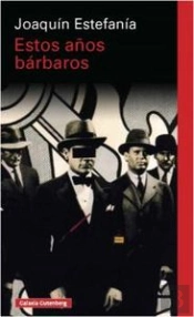 Estos Años Bárbaros