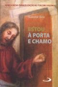 Estou à Porta e Chamo