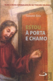 Estou à Porta e Chamo