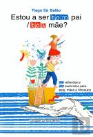 Estou a Ser Bom Pai / Boa Mãe?