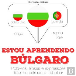 Bertrand.pt - Estou Aprendendo Búlgaro