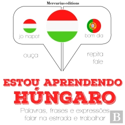 Bertrand.pt - Estou Aprendendo Húngaro