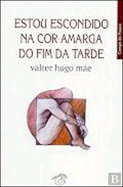 Bertrand.pt - Estou Escondido na Cor Amarga do Fim da Tarde