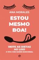 Estou Mesmo Boa!