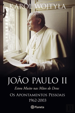 Bertrand.pt - Estou Muito nas Mãos de Deus - João Paulo II