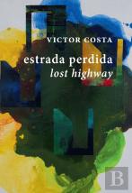 Estrada Perdida | Lost Highway