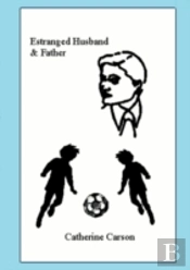 Estranged Husband & Father