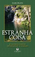 Estranha Coisa