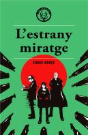 Estrany Miratge,La