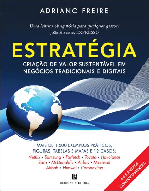 Estratégia: Criação de Valor Sustentável em Negócios Tradicionais e Digitais
