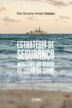 Bertrand.pt - Estratégia de Segurança Marítima na Região do Golfo da Guiné