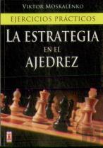 Estrategia En El Ajedrez, La