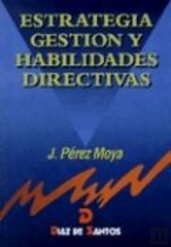 Bertrand.pt - Estrategia, Gestión Y Habilidades Directivas