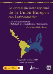 Estrategia Inter-Regional De La Unión Europea Con Latinoamérica, La