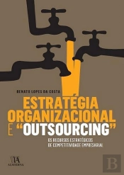 Estratégia Organizacional e 'Outsourcing'