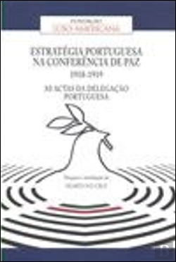 Bertrand.pt - Estratégia Portuguesa na Conferência de Paz 1918-1919