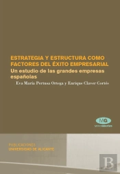Estrategia Y Estructura Como Factores Del Éxito Empresarial