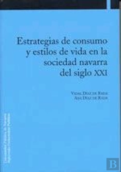 Bertrand.pt - Estrategias De Consumo Y Estilos De Vida En La Sociedad Navarra Del Siglo Xxi
