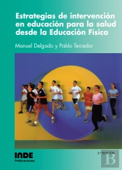 Estrategias De Intervención En Educación Para La Salud Desde Educación Física