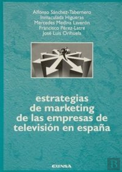 Bertrand.pt - Estrategias De Marketing De Las Empresas De Televisión En España