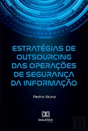 Estratégias De Outsourcing Das Operações De Segurança Da Informação