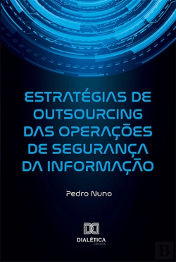Bertrand.pt - Estratégias De Outsourcing Das Operações De Segurança Da Informação