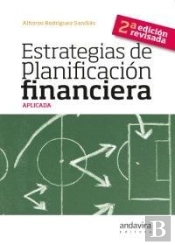 Estrategias De Planificación Financiera Aplicada. 2ª Ed Revisada