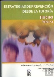 Estrategias De Prevención Desde La Tutoría. Libro Del Tutor/A