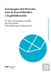 Estrategias Del Derecho Ante La Incertidumbre Y La Globalización