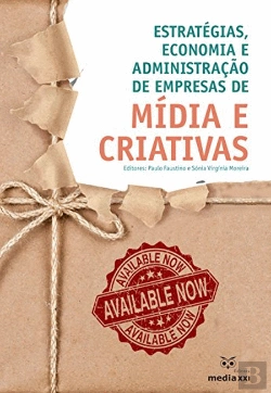 Bertrand.pt - Estratégias, Economia e Administração de Empresas de Mídia e Criativas