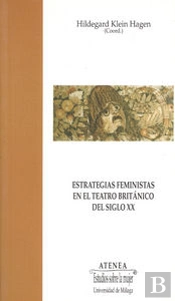 Estrategias Feministas En El Teatro Británico Del Siglo Xx