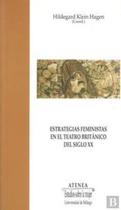 Bertrand.pt - Estrategias Feministas En El Teatro Británico Del Siglo Xx