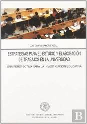 Estrategias Para El Estudio Y La Elaboracion De Trabajos En La Universidad. Una Perspectiva Para La