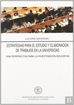 Bertrand.pt - Estrategias Para El Estudio Y La Elaboracion De Trabajos En La Universidad. Una Perspectiva Para La