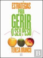 Estratégias Para Gerir o Seu Peso