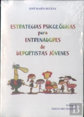 Estrategias Psicológicas Para Entrenadores De Deportistas Jóvenes