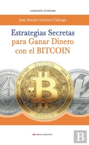 Estrategias Secretas Para Ganar Dinero Bitcoin