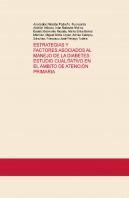 Estrategias Y Factores Asociados Al Manejo De La Diabetes: Estudio Cualitativo En El Ámbito De Atenc